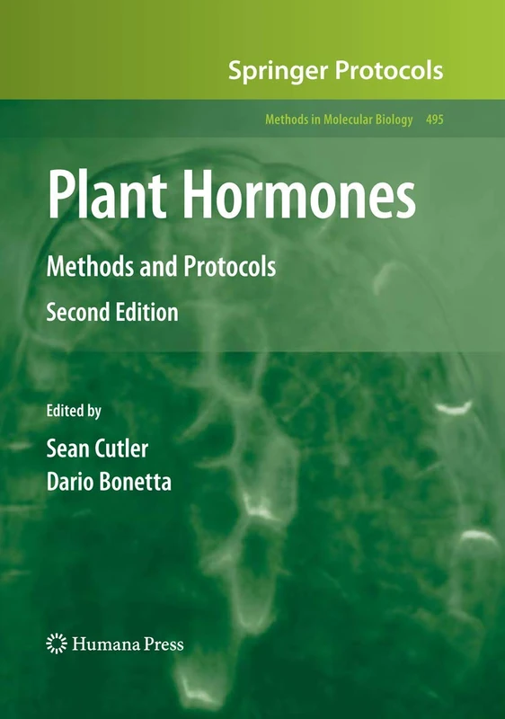 Plant Hormones: Methods and Protocols: 495 (Methods in Molecular Biology, 495)