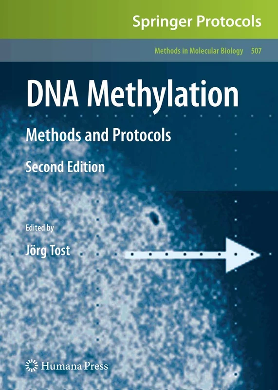 Humana DNA Methylation: Methods and Protocols 507 Book