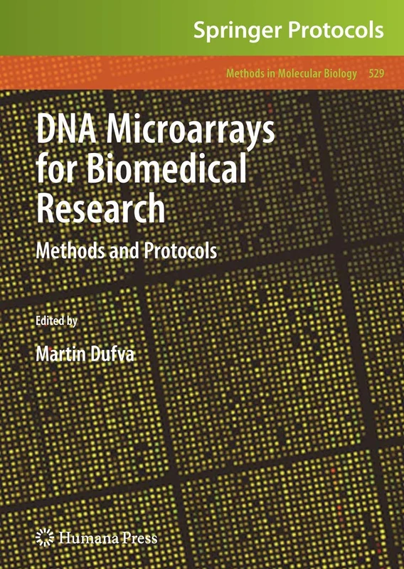 DNA Microarrays for Biomedical Research: Methods and Protocols: 529 (Methods in Molecular Biology, 529)