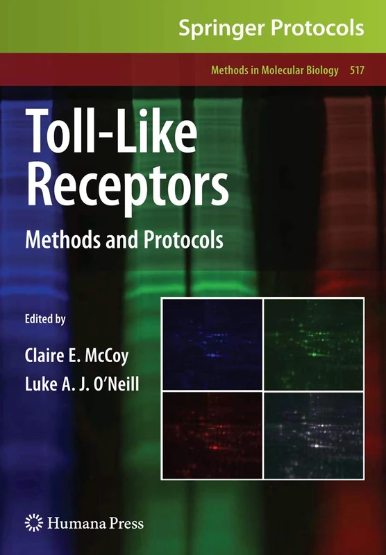 Humana Toll-Like Receptors: Methods and Protocols 517 Book