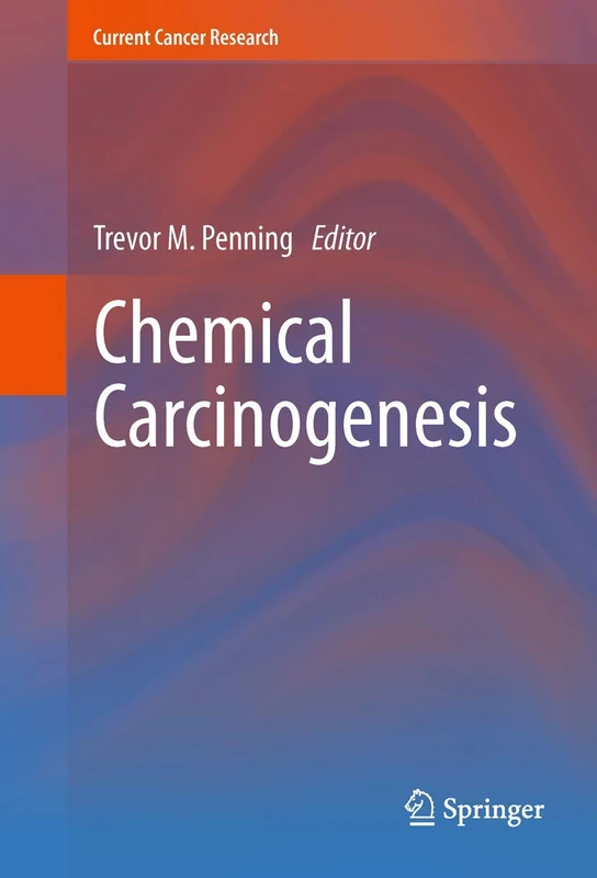 Chemical Carcinogenesis (Current Cancer Research)