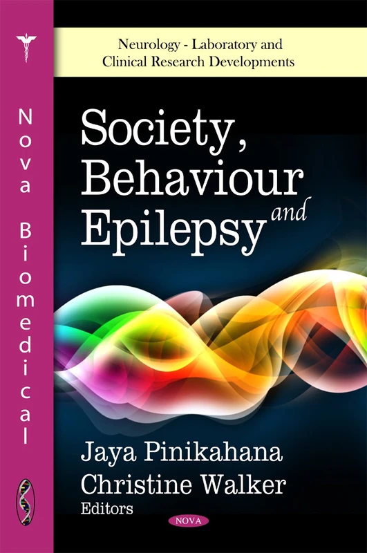 Society, Behaviour & Epilepsy (Neurology-Laboratory and Clinical Research Developments: Psychology Research Progress)