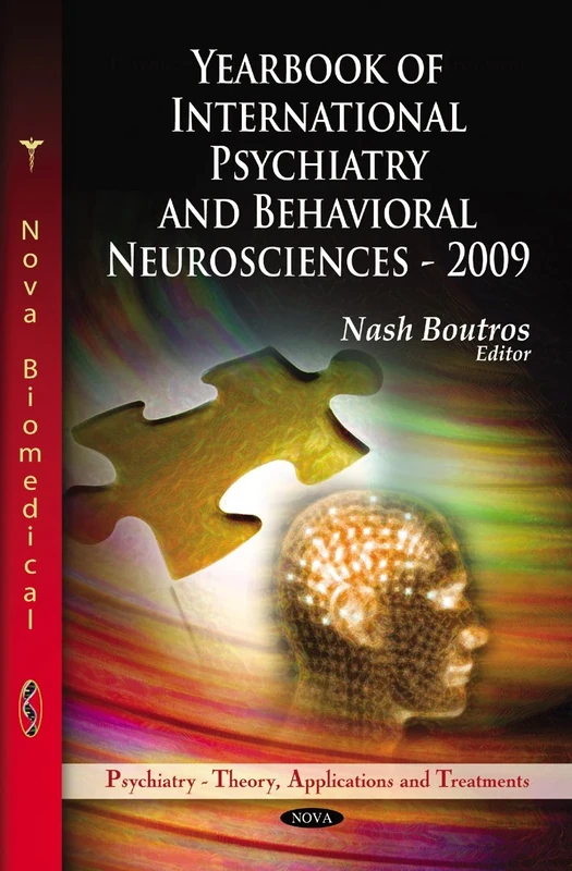 Yearbook of International Psychiatry & Behavioral Neurosciences -- 2009: 1 (Psychiatry - Theory, Applications and Treatments)