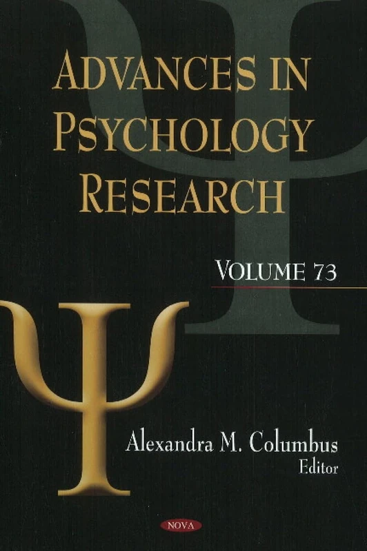 Advances in Psychology Research: v. 73: Volume 73