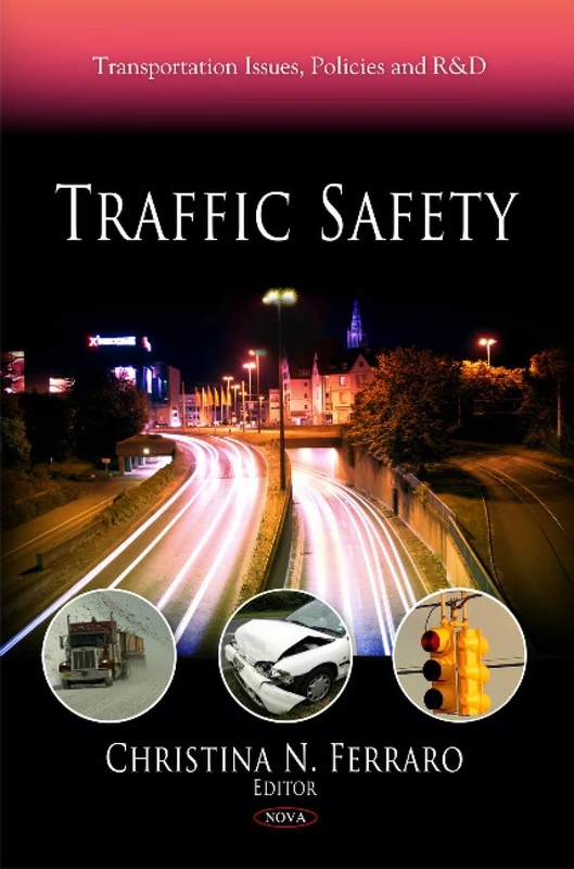 Traffic Safety (Transportation Issues, Policies and R&D)