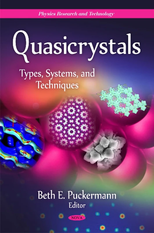 Quasicrystals: Types, Systems & Techniques (Physics Research and Technology)