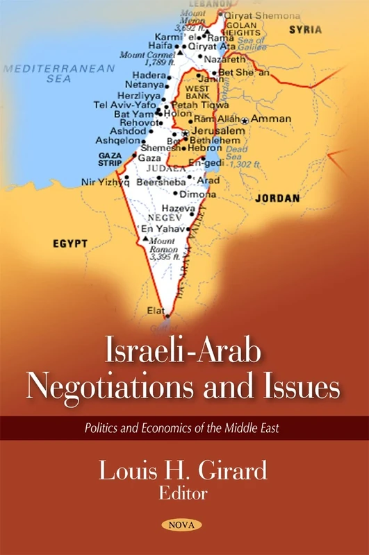 Israeli-Arab Negotiations & Issues (Politics and Economics of the Middle East)