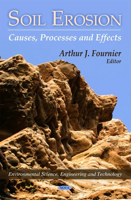 Soil Erosion: Causes, Processes & Effects (Environmental Science, Engineering and Technology)