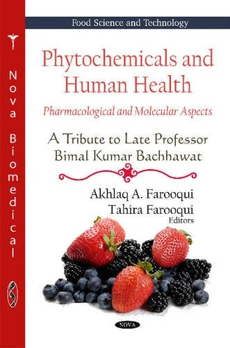 Phytochemicals & Human Health: Pharmacological & Molecular Aspects - A Tribute to Late Professor Bimal Kumar Bachhawat (Food Science and Technology)