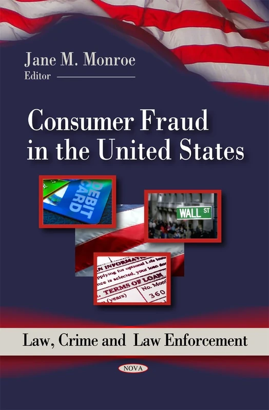 Consumer Fraud in the United States (Law, Crime and Law Enforcement)