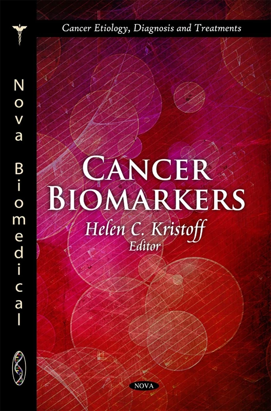 Cancer Biomarkers (Cancer Etiology, Diagnosis and Treatments)
