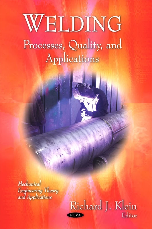 Welding: Processes, Quality & Applications - Engineering Book