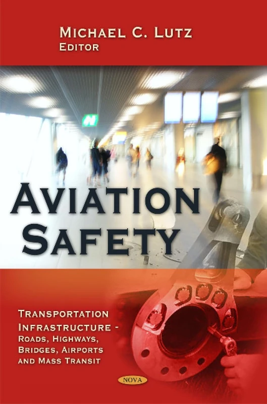 Aviation Safety (Transportation Infrastructure-Roads, Highways, Bridges, Airports and Mass Transit)