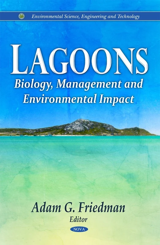 Lagoons: Biology, Management & Environmental Impact (Environmental Science, Engineering and Technology)