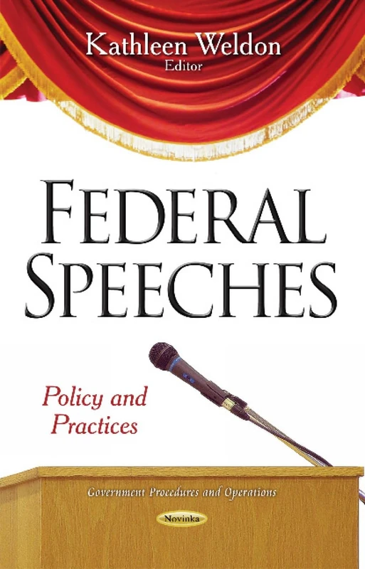 FEDERAL SPEECHES POLICY AND PRACTICES