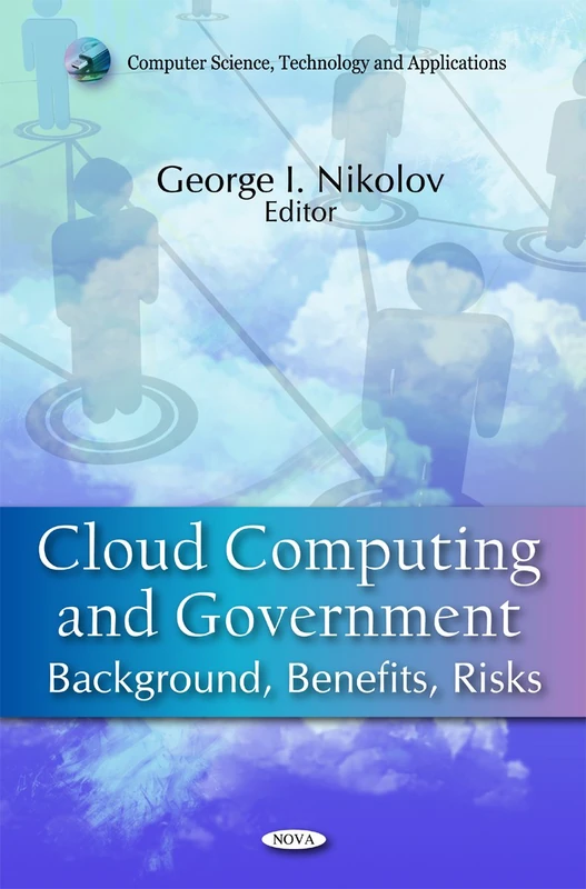Cloud Computing & Government - Background, Benefits, Risks