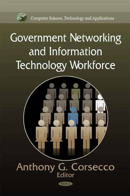 Government Networking & Information Technology Workforce (Computer Science, Technology and Applications)