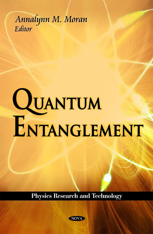 Quantum Entanglement (Physics Research & Technology Series) (Physics Research and Technology)