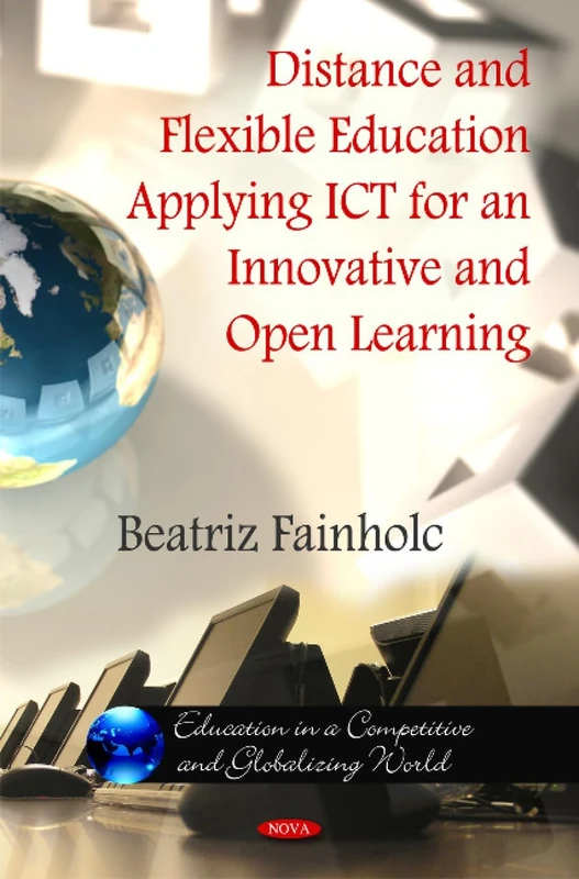 Distance and Flexible Education - Applying ICT for Learning