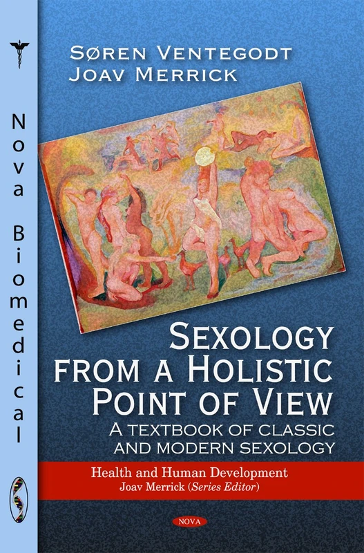 Sexology from a Holistic Point of View (Health & Human Development) (Health and Human Development)