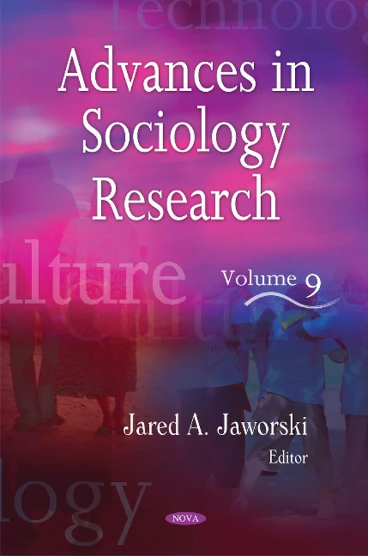 Advances in Sociology Research: v. 9: Volume 9