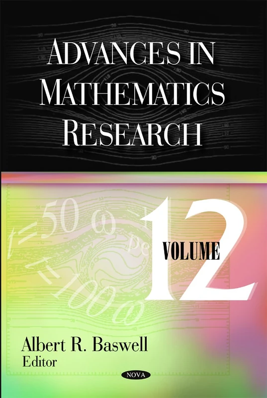 Advances in Mathematics Research: Volume 12 (Advances in Mathematics Research Series)