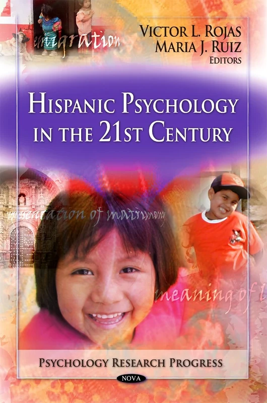 Hispanic Psychology in the 21st Century (Psychology Research Progress)