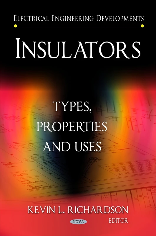 Insulators: Types, Properties & Uses - Electrical Engineering