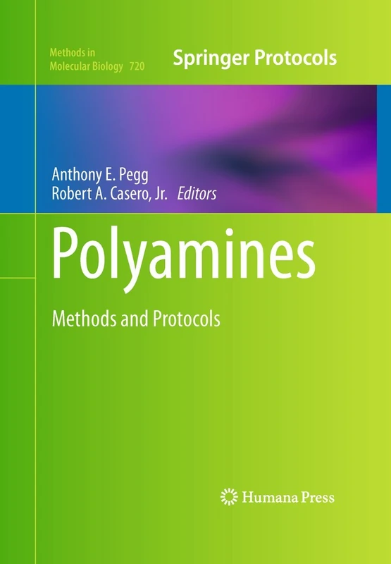 Polyamines: Methods and Protocols: 720 (Methods in Molecular Biology, 720)