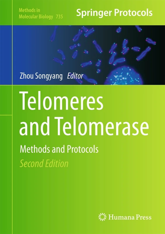 Telomeres and Telomerase: Methods and Protocols: 735 (Methods in Molecular Biology, 735)