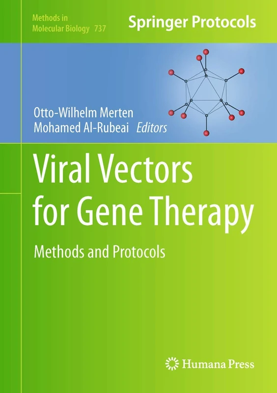 Humana Viral Vectors for Gene Therapy: Methods and Protocols 737