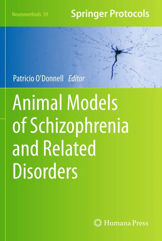 Animal Models of Schizophrenia and Related Disorders: 59 (Neuromethods, 59)