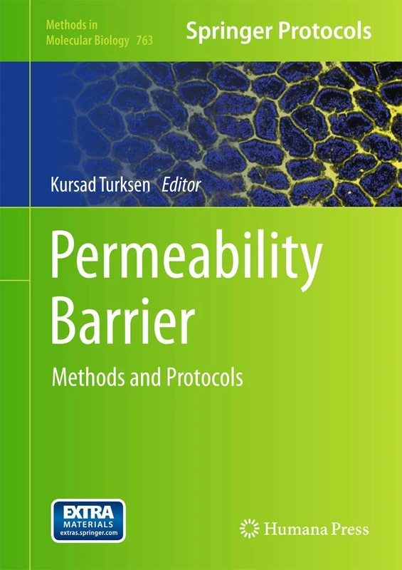 Permeability Barrier: Methods and Protocols: 763 (Methods in Molecular Biology, 763)