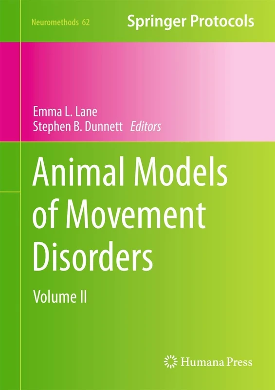 Animal Models of Movement Disorders: Volume II: 62 (Neuromethods)