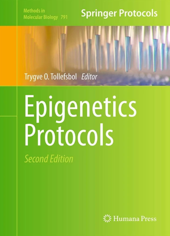 Epigenetics Protocols: 791 (Methods in Molecular Biology, 791)