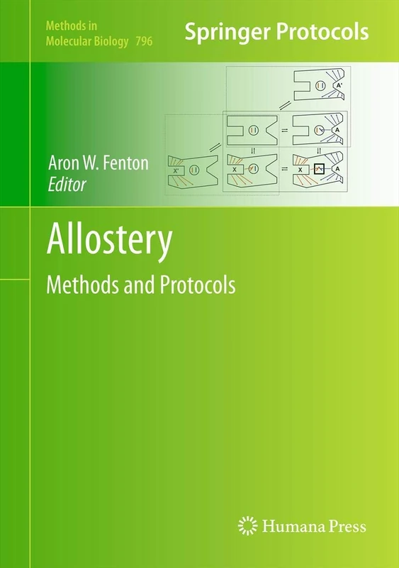 Allostery: Methods and Protocols: 796 (Methods in Molecular Biology, 796)