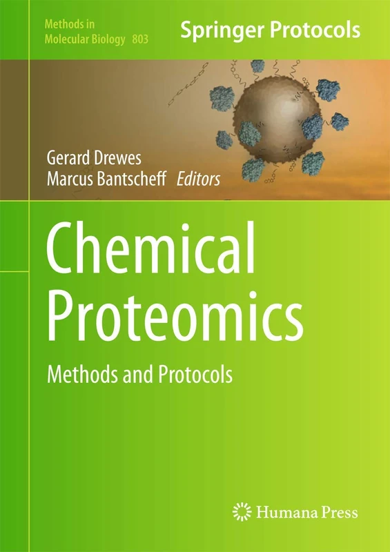 Chemical Proteomics: Methods and Protocols: 803 (Methods in Molecular Biology, 803)