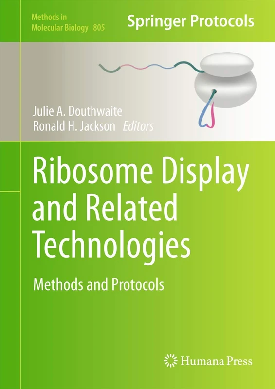 Ribosome Display and Related Technologies: Methods and Protocols: 805 (Methods in Molecular Biology, 805) - Image 1