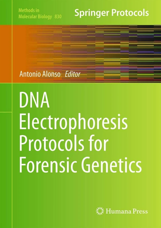 Humana DNA Electrophoresis Protocols for Forensic Genetics 830