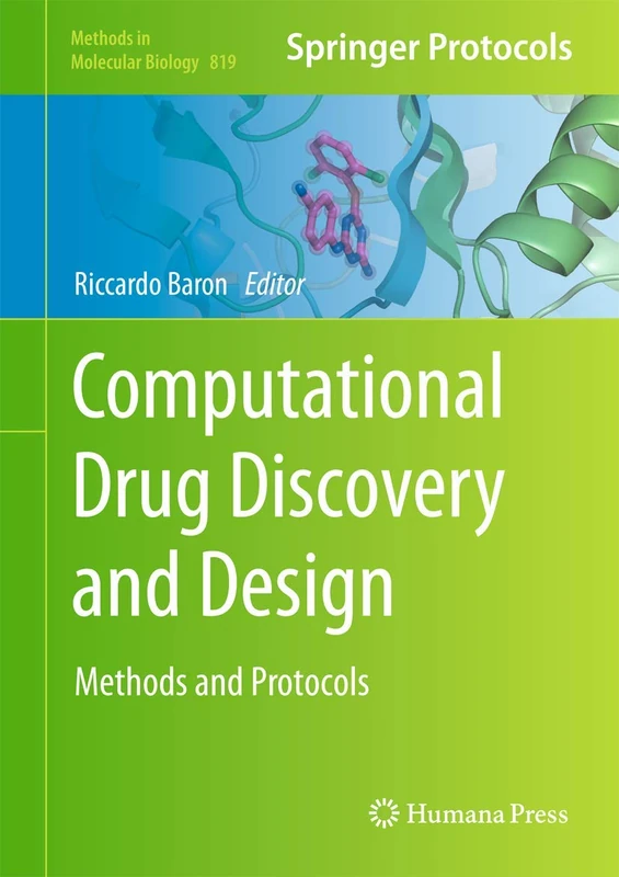 Computational Drug Discovery and Design: 819 (Methods in Molecular Biology, 819)
