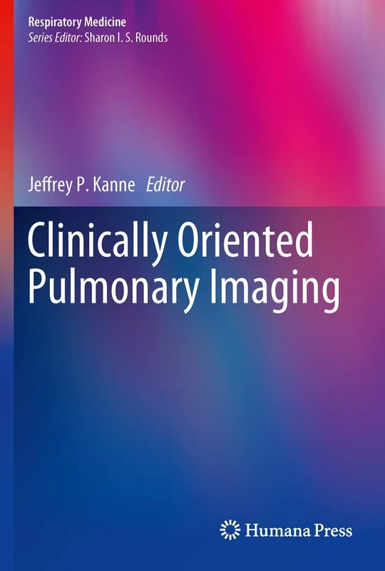 Clinically Oriented Pulmonary Imaging (Respiratory Medicine)