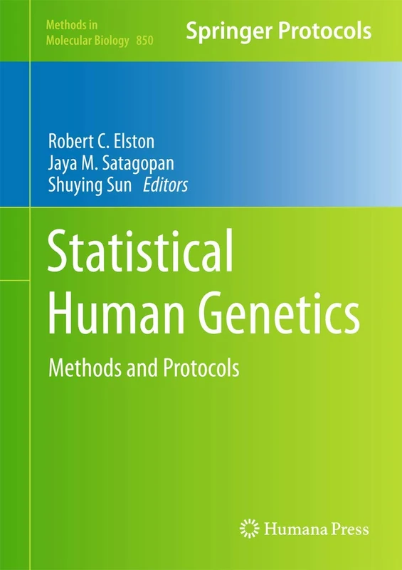 Statistical Human Genetics: Methods and Protocols: 850 (Methods in Molecular Biology, 850) - Image 1