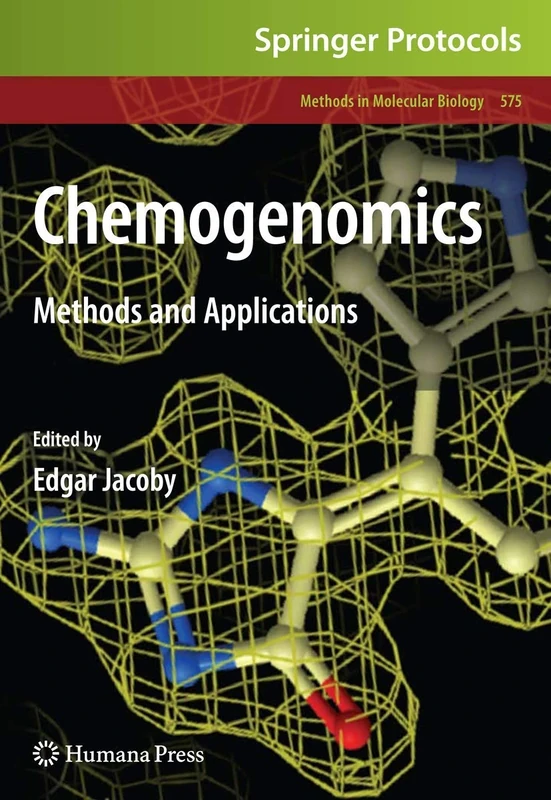 Chemogenomics: Methods and Applications: 575 (Methods in Molecular Biology, 575)