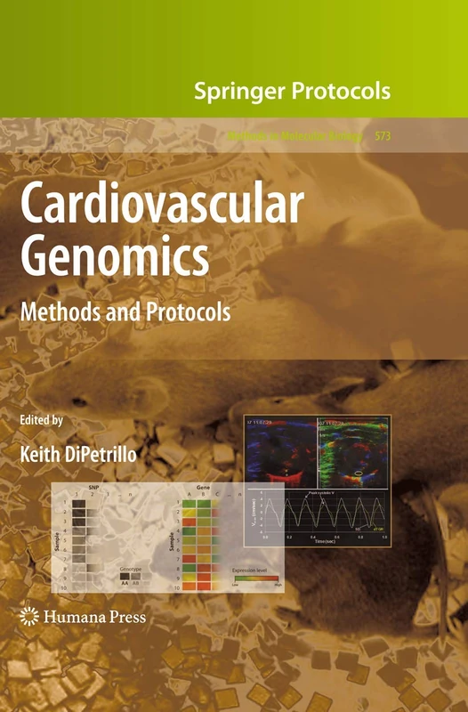 Cardiovascular Genomics: Methods and Protocols: 573 (Methods in Molecular Biology, 573)
