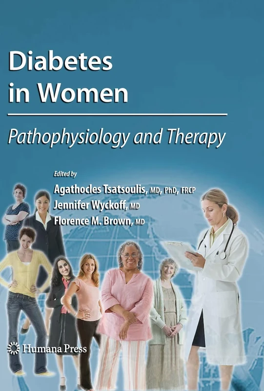 Diabetes in Women: Pathophysiology and Therapy (Contemporary Diabetes)