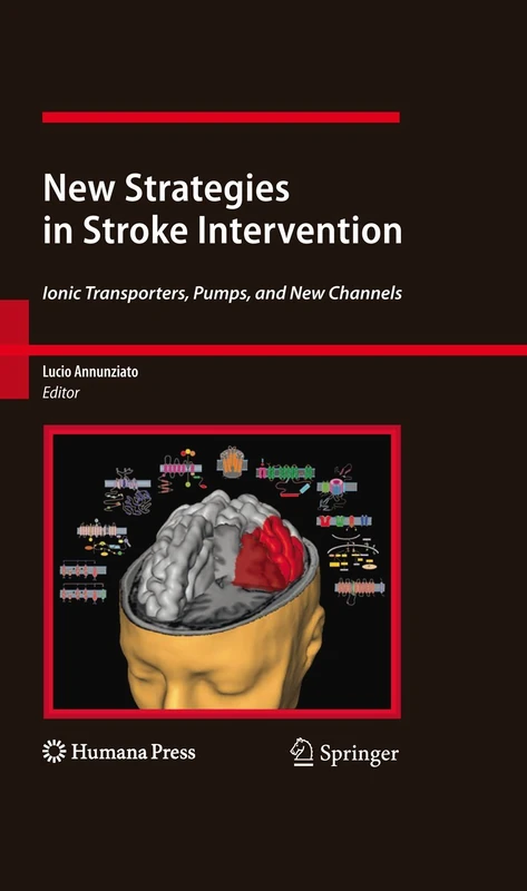 New Strategies in Stroke Intervention: Ionic Transporters, Pumps, and New Channels (Contemporary Neuroscience) - Image 1