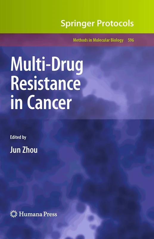 Multi-Drug Resistance in Cancer: 596 (Methods in Molecular Biology, 596)
