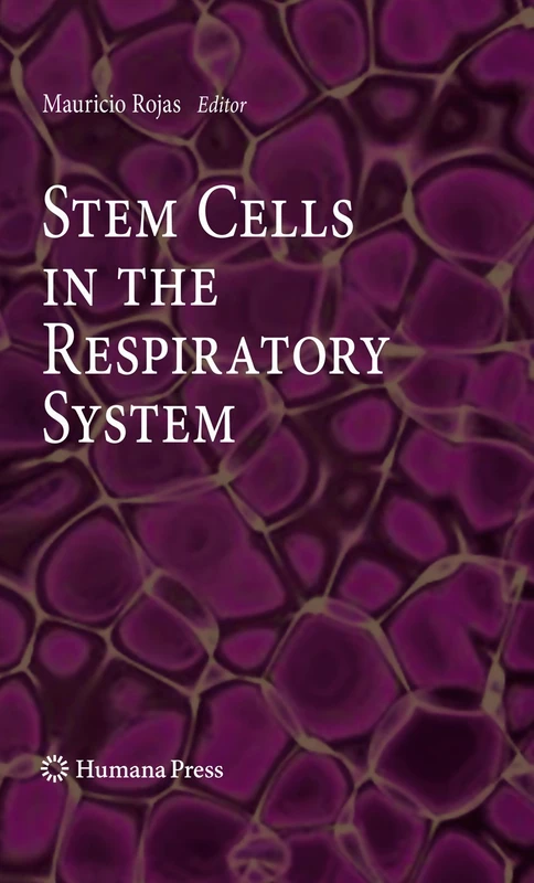 Stem Cells in the Respiratory System (Stem Cell Biology and Regenerative Medicine)
