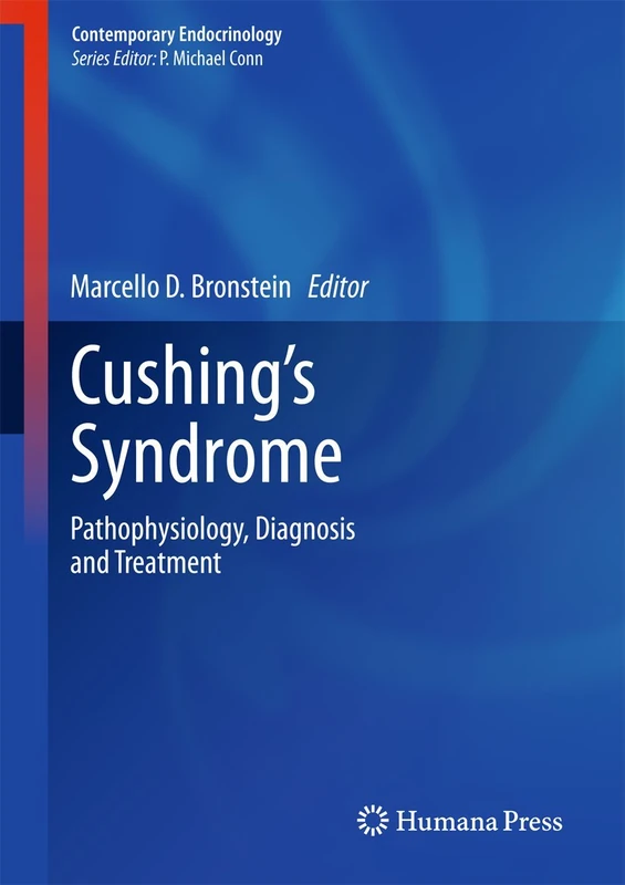 Cushing's Syndrome: Pathophysiology, Diagnosis and Treatment (Contemporary Endocrinology)