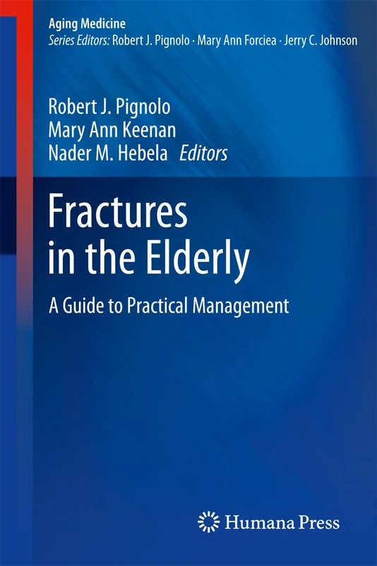 Humana Fractures in the Elderly - Practical Management Guide